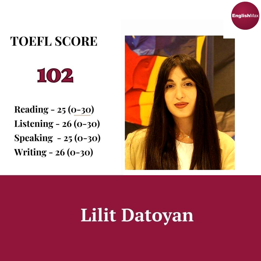 Lilit Datoyan — TOEFL score 102