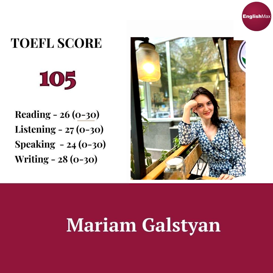 Mariam Galstyan — TOEFL score 105